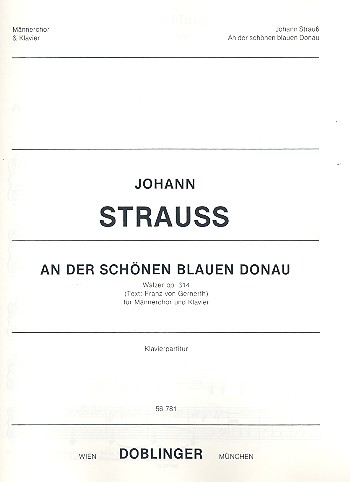An der schönen blauen Donau op.314&nbsp;&nbsp;für Männerchor und Klavier&nbsp;&nbsp;Partitur
