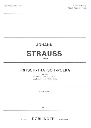 Tritsch-Tratsch-Polka op.214&nbsp;&nbsp;für Männerchor und Klavier&nbsp;&nbsp;Klavierpartitur