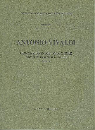 Concerto mi maggiore F.III:5 RV408&nbsp;&nbsp;per violoncello, archi e cembalo&nbsp;&nbsp;partitura
