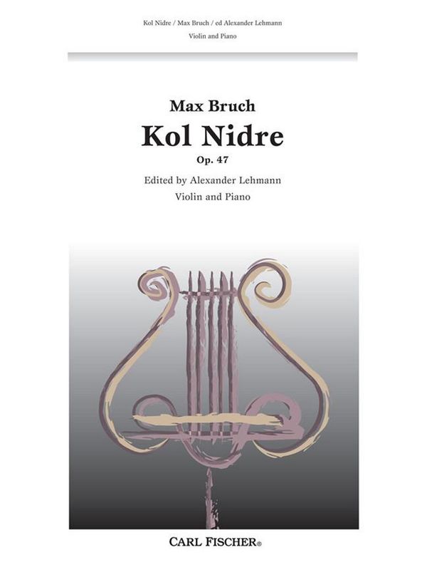 KOL NIDREI OP.47 ADAGIO NACH  HEBRAEISCHEN MELODIEN FUER VIOLINE  UND KLAVIER