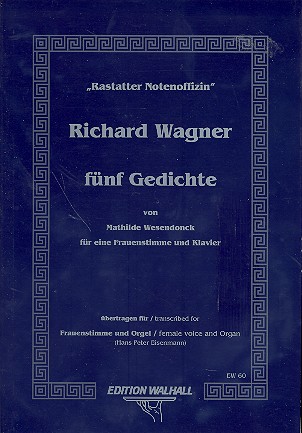 5 Wesendonck-Lieder  für Singstimme und Orgel  