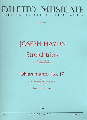 Divertimento B-Dur Nr.17 Hob.V:18  fuü 2 Violinen und Violoncello  Partitur und Stimmen