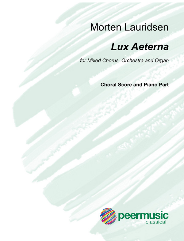 Lux Aeterna  für gem Chor, Orchester und Orgel  Chorpartitur und Klavier