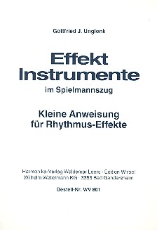 Effekt-Instrumente im Spielmannszug  Kleine Anweisung für Rhythmus-Effekte  