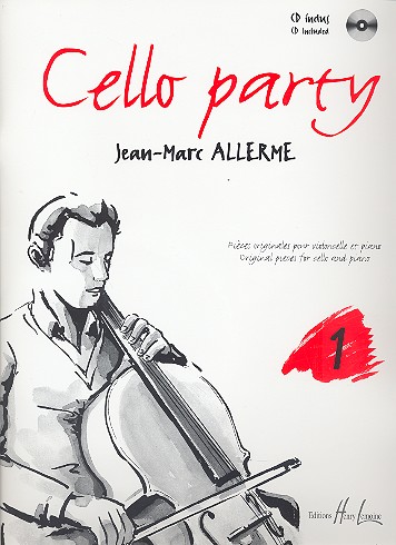 Cello Party vol.1 (+CD) Pièces&nbsp;&nbsp;originales pour violoncelle&nbsp;&nbsp;et piano