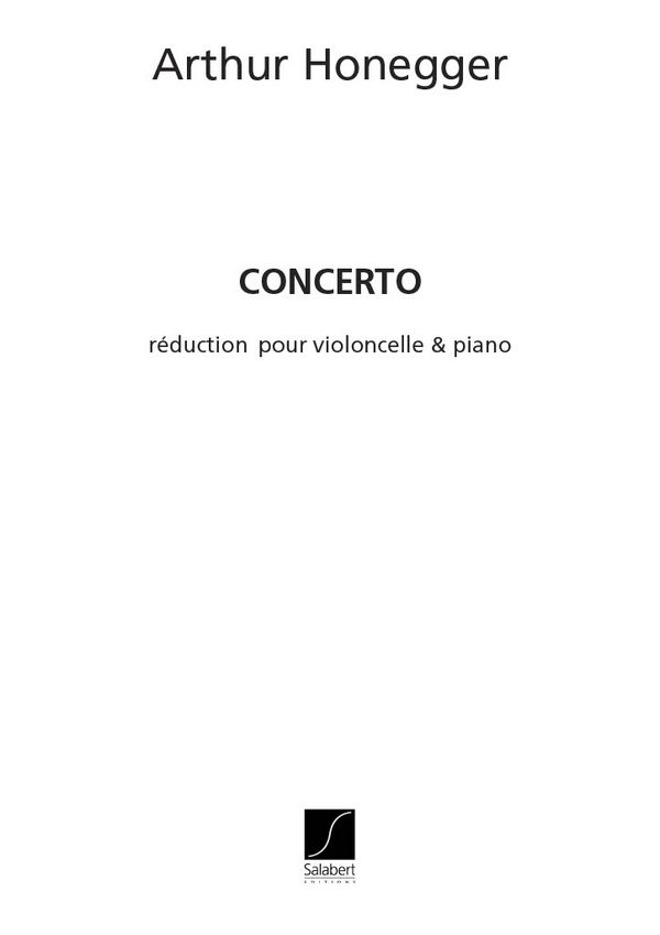 Concerto pour violoncelle et  orchestre pour violoncelle  et piano