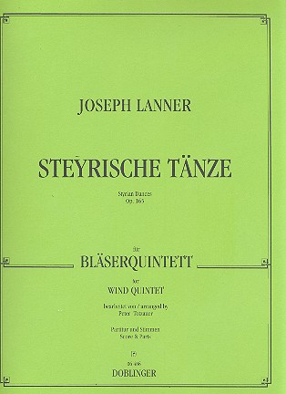 Steyrische Tänze op.165  für Flöte, Oboe, Klarinette, Horn und Fagott  Partitur und Stimmen