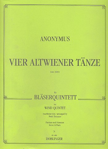 4 Altwiener Tänze für Flöte, Oboe,  Klarinette, Horn und Fagott  