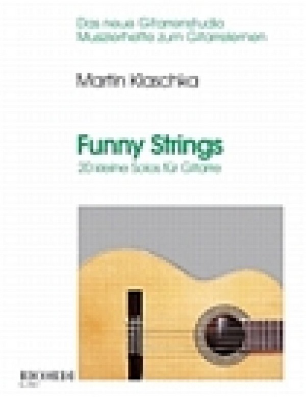 Funny Strings 20 kleine Solos für&nbsp;&nbsp;Gitarre&nbsp;&nbsp;