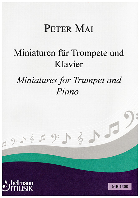 Miniaturen&nbsp;&nbsp;für Trompete und Klavier&nbsp;&nbsp;