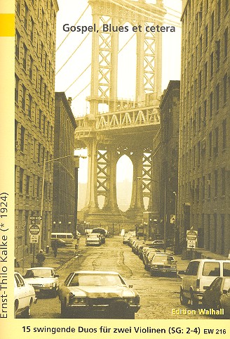 Gospel Blues et cetera 15 swingende Duos&nbsp;&nbsp;für 2 Violinen&nbsp;&nbsp;Spielpartitur
