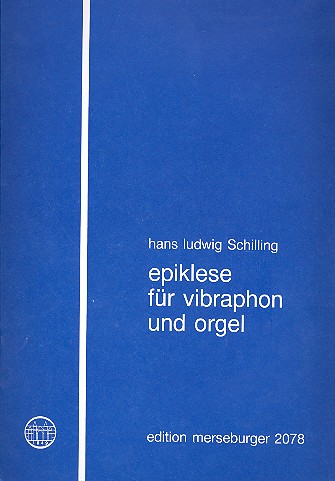 Epiklese für Vibraphon und Orgel    