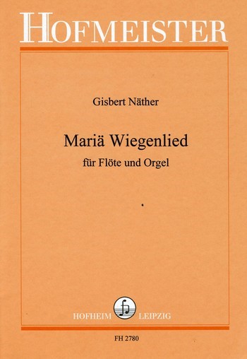 Mariae Wiegenlied für Flöte und Orgel&nbsp;&nbsp;&nbsp;&nbsp;