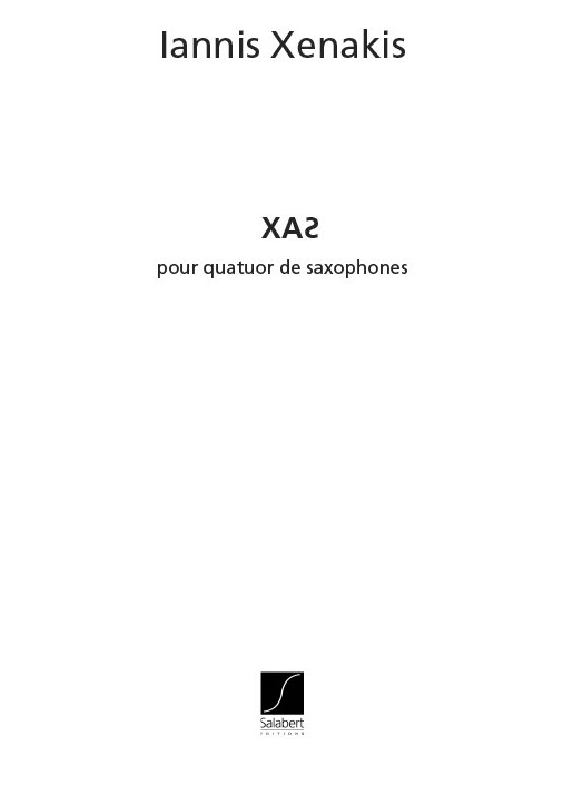 Xas pour quatuor de saxophones&nbsp;&nbsp;partition et parties&nbsp;&nbsp;