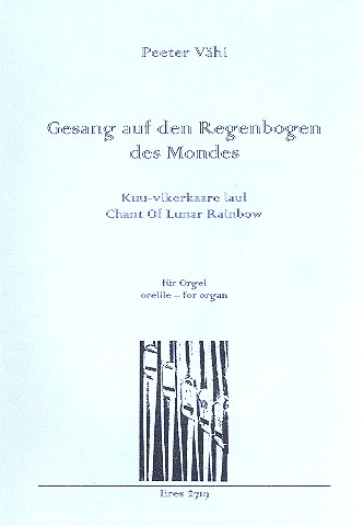 Gesang auf den Regenbogen des  Mondes für Orgel  
