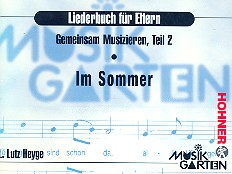 Gemeinsam musizieren Teil 2  Im Sommer, Liederbuch für Eltern  