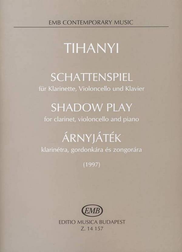 Schattenspiel für Klarinette, Violoncello&nbsp;&nbsp;und Klavier&nbsp;&nbsp;Partitur und Stimmen