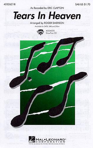 Tears in Heaven&nbsp;&nbsp;for mixed chorus (SAB) and piano&nbsp;&nbsp;