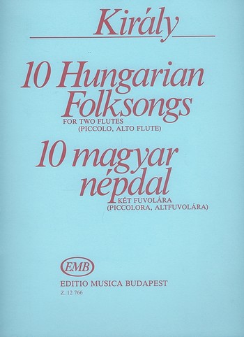 10 Hungarian Folksongs for 2 flutes  (piccolo, alto flute)  