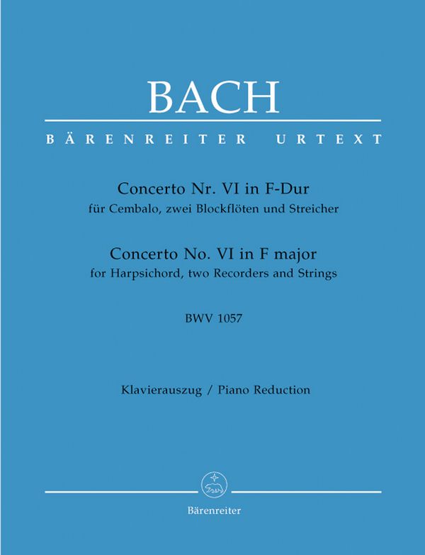 Concerto F-Dur Nr.6 BWV1057&nbsp;&nbsp;für Cembalo, 2 Blockflöten und Streicher&nbsp;&nbsp;für Cembalo, 2 Blockflöten und Klavier
