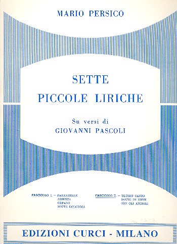 7 LIRICHE VOL.2 (NOS.5-7) PER CANTO  E PIANOFORTE  PASCOLI, G., VERSI