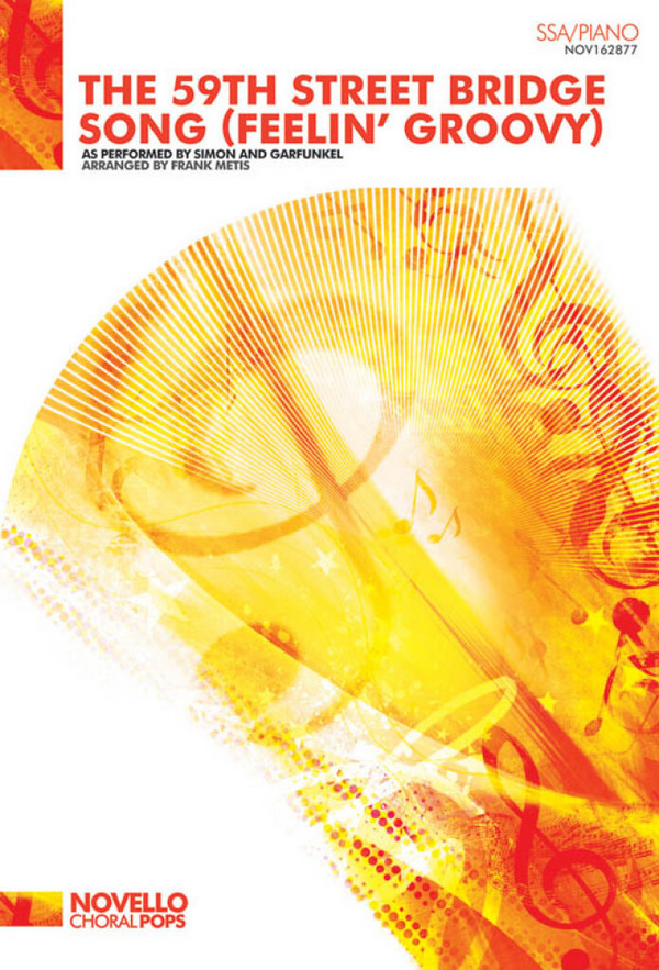 Fifty ninth Street Bridge Song  for female chorus and piano  score