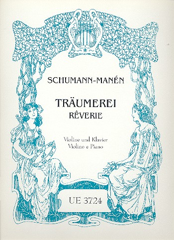Träumerei op.15,7&nbsp;&nbsp;für Violine und Klavier (C-Dur)&nbsp;&nbsp;