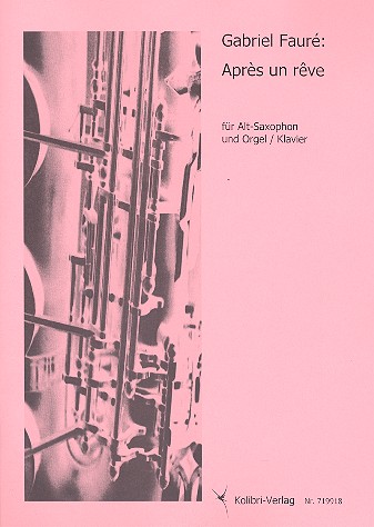 Après un rêve für Altsaxophon  und Klavier oder Orgel  