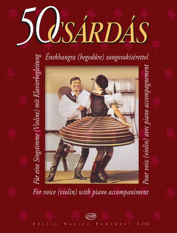 50 Csardas für Gesang (Violine)&nbsp;&nbsp;und Klavier&nbsp;&nbsp;