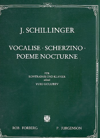 Vocalise, Scherzino und&nbsp;&nbsp;Poème Nocturne für Kontrabass&nbsp;&nbsp;und Klavier