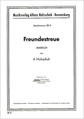 Freundestreue Marsch für  Akkordeon (mit 2. Stimme)  