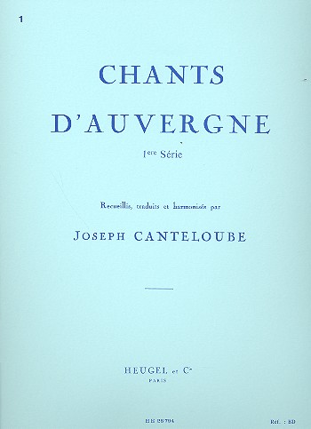 Chants d'Auvergne vol.1&nbsp;&nbsp;pour chant et piano&nbsp;&nbsp;