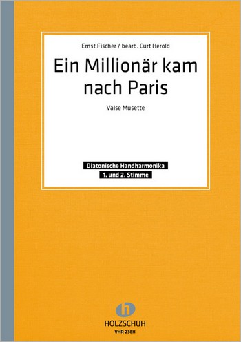 EIN MILLIONAER KAM NACH PARIS FUER  DIAT. HANDHARMONIKA (MIT 2. STIMME)  HENNING, HORST-HEINZ, TEXT