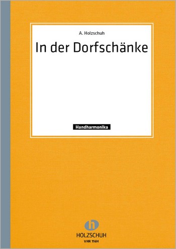 IN DER DORFSCHENKE FUER  DIAT. HANDHARMONIKA  (MIT 2. STIMME)  