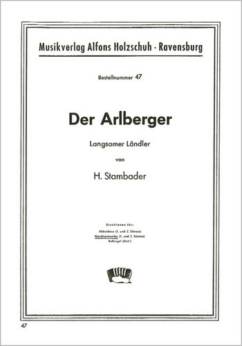 DER ARLBERGER LAENDLER FUER  DIAT. HANDHARMONIKA   (MIT 2. STIMME)  