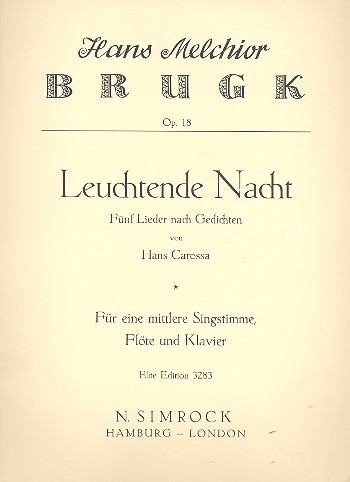 Leuchtende Nacht op.18  für Gesang (mittel), Flöte und Klavier  