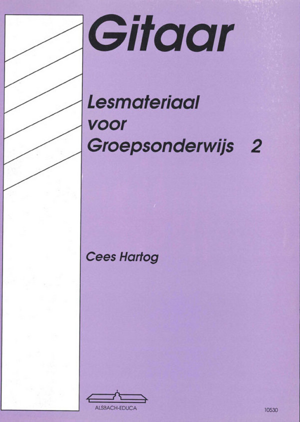 Gitaar: lesmateriaal voor&nbsp;&nbsp;groepsonderwijs vol.2&nbsp;&nbsp;