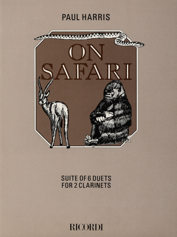 On Safari Suite of 6 duets for&nbsp;&nbsp;2 clarinets&nbsp;&nbsp;