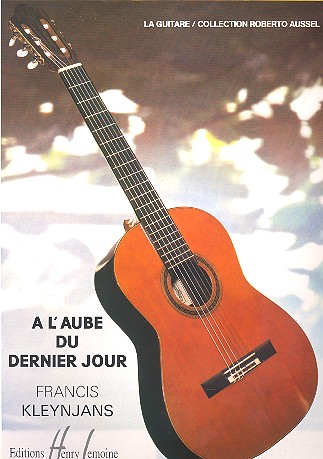 À l'aube du dernier jour  pour guitare  