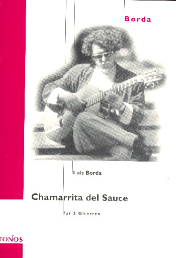 Chamarrita del Sauce&nbsp;&nbsp;für 3 Gitarren&nbsp;&nbsp;Partitur