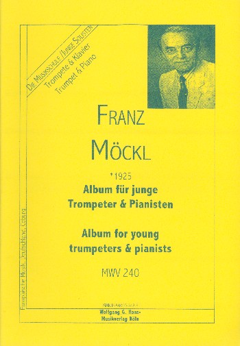 ALBUM MWV240 FUER JUNGE TROMPETER UND  PIANISTEN  