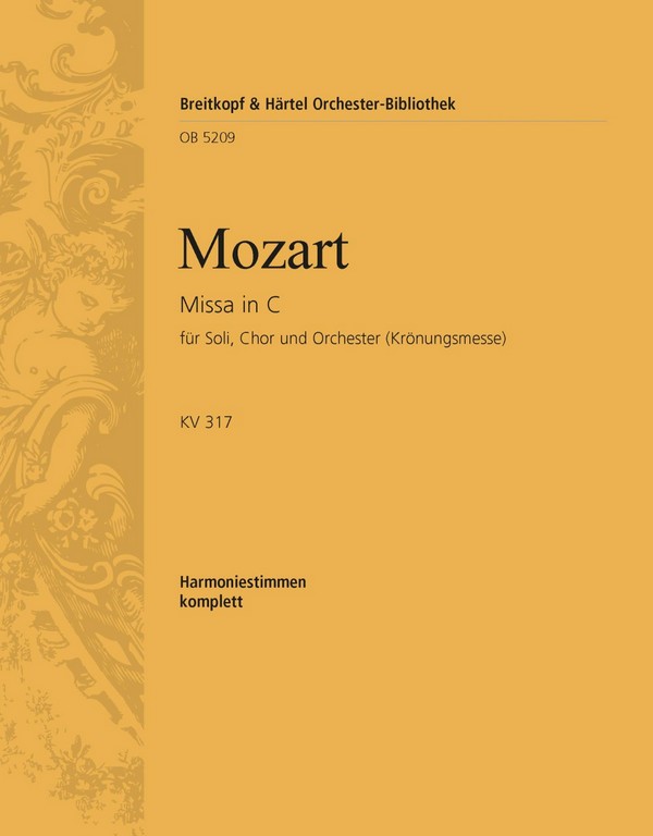 Missa C-Dur KV317 - Krönungsmesse&nbsp;&nbsp;für Soli, Chor und Orchester&nbsp;&nbsp;Harmonie