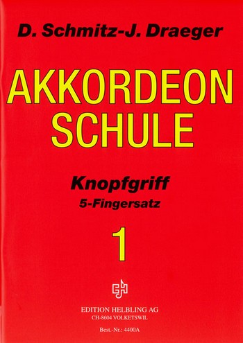 Akkordeonschule Band 1   Knopfgriff - für chromatisches Akkordeon (5-Fingersatz)  