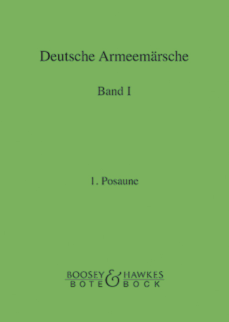 Deutsche Armeemärsche Band 1  für Blasorchester  Posaune 1