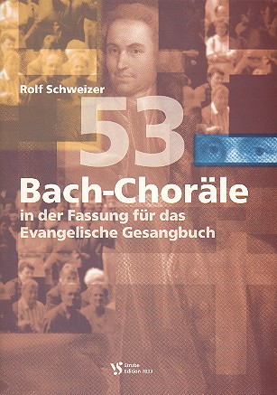 53 Bach-Choräle in der Fassung für das EG&nbsp;&nbsp;für gem Chor oder Instrumente&nbsp;&nbsp;Partitur