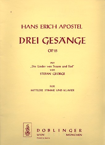3 Gesänge op.15 aus Die Lieder  von Traum und Tod von Stefan George  für mittlere Singstimme und Klavier