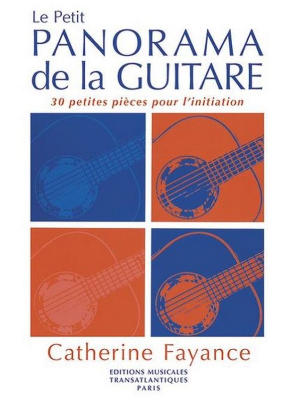 Le petit panorama de la guitare&nbsp;&nbsp;30 petites pièces pour l'initation&nbsp;&nbsp;
