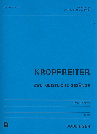 2 geistliche Gesänge für Sopran und Orgel    