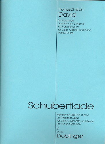 Schubertiade Variationen über ein  Thema von Franz Schubert für Violine,  Klarinette, Klavier,   Stimmen