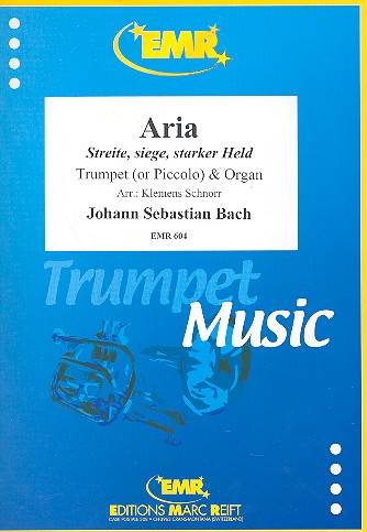 ARIA - STREITE SIEGE STARKER HELD FUER&nbsp;&nbsp;TROMPETE UND ORGEL&nbsp;&nbsp;SCHNORR, KLEMENS, BEARB.